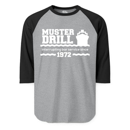 Funny Cruise Shirt - Humorous Muster Drill Ship Tee for Travelers (Raglan) in Heather GreyBlack - Funny Muster Drill Cruise Shirt - Retro Nautical Ship Bar Humor Tee