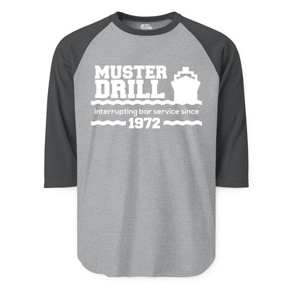 Funny Cruise Shirt - Humorous Muster Drill Ship Tee for Travelers (Raglan) in Heather GreyHeather Charcoal - Funny Muster Drill Cruise Shirt - Retro Nautical Ship Bar Humor Tee