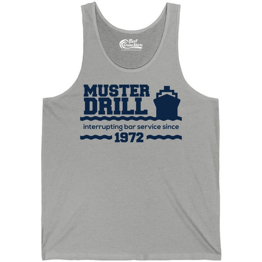 Funny Cruise Shirt - Humorous Muster Drill Ship Tee for Travelers (Tank Top) in Athletic Heather - Funny Muster Drill Cruise Shirt - Retro Nautical Ship Bar Humor Tee