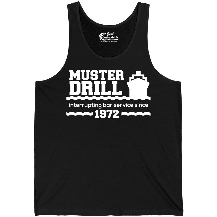 Funny Cruise Shirt - Humorous Muster Drill Ship Tee for Travelers (Tank Top) in Black - Funny Muster Drill Cruise Shirt - Retro Nautical Ship Bar Humor Tee