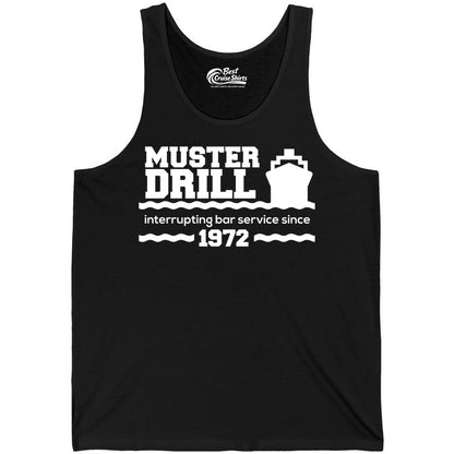 Funny Cruise Shirt - Humorous Muster Drill Ship Tee for Travelers (Tank Top) in Black - Funny Muster Drill Cruise Shirt - Retro Nautical Ship Bar Humor Tee