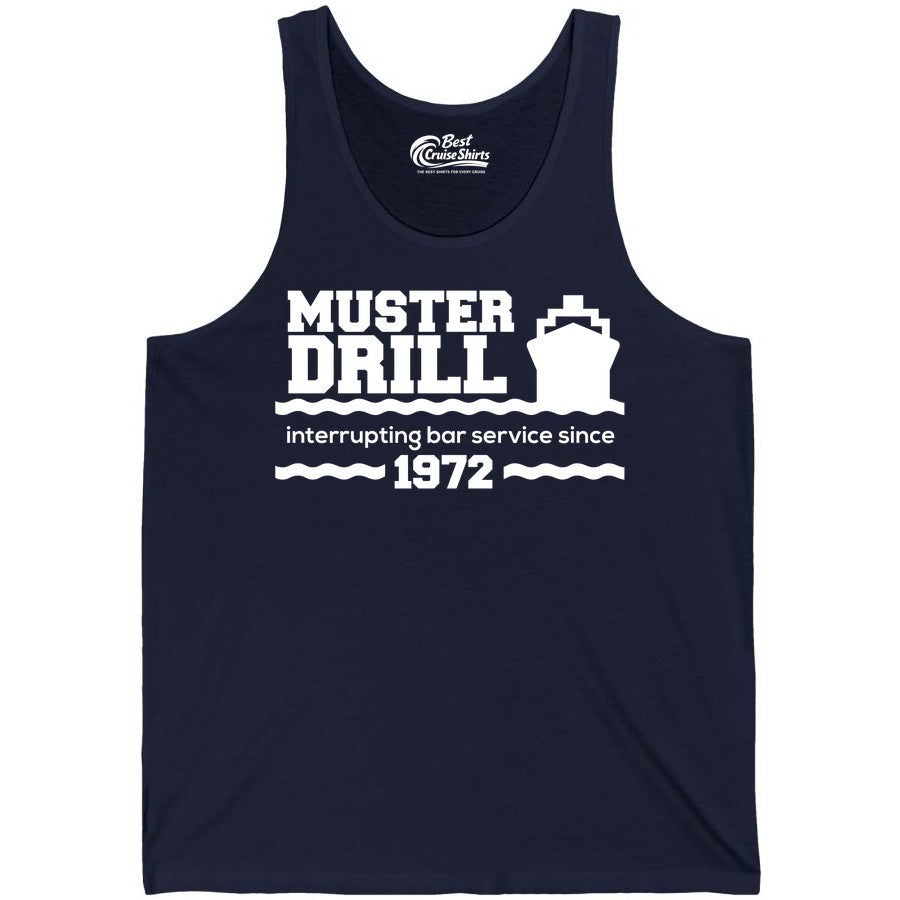 Funny Cruise Shirt - Humorous Muster Drill Ship Tee for Travelers (Tank Top) in Navy - Funny Muster Drill Cruise Shirt - Retro Nautical Ship Bar Humor Tee