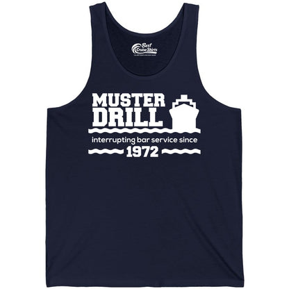 Funny Cruise Shirt - Humorous Muster Drill Ship Tee for Travelers (Tank Top) in Navy - Funny Muster Drill Cruise Shirt - Retro Nautical Ship Bar Humor Tee