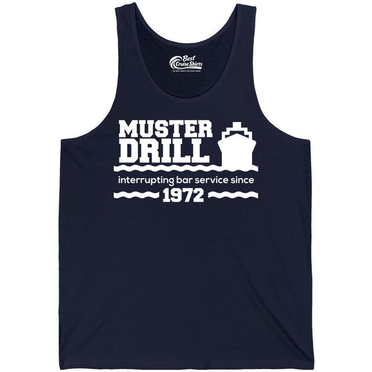 Funny Cruise Shirt - Humorous Muster Drill Ship Tee for Travelers (Tank Top) in Navy - Funny Muster Drill Cruise Shirt - Retro Nautical Ship Bar Humor Tee