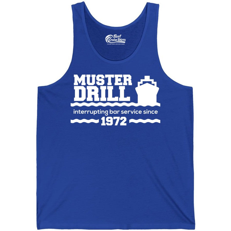 Funny Cruise Shirt - Humorous Muster Drill Ship Tee for Travelers (Tank Top) in True Royal - Funny Muster Drill Cruise Shirt - Retro Nautical Ship Bar Humor Tee