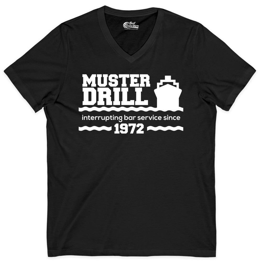 Funny Cruise Shirt - Humorous Muster Drill Ship Tee for Travelers (V-Neck) in Black - Funny Muster Drill Cruise Shirt - Retro Nautical Ship Bar Humor Tee