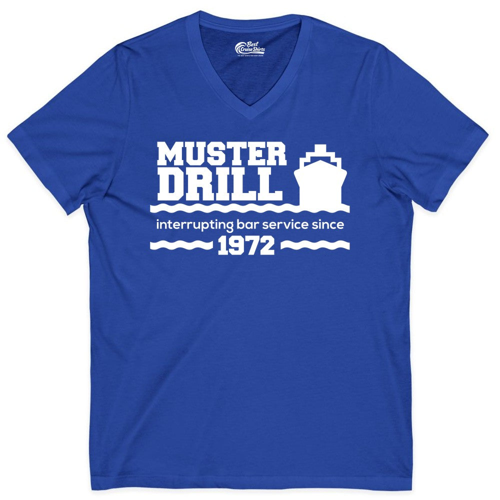 Funny Cruise Shirt - Humorous Muster Drill Ship Tee for Travelers (V-Neck) in True Royal - Funny Muster Drill Cruise Shirt - Retro Nautical Ship Bar Humor Tee