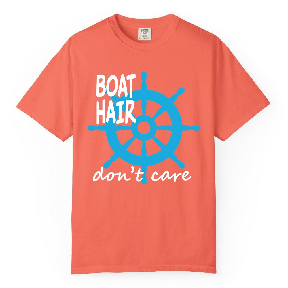 Boat Hair Don't Care Shirt - Funny Nautical T-Shirt for Boaters (Comfort Color) in Bright Salmon - Boat Hair Don't Care Nautical Wheel Shirt for Lake and Marina