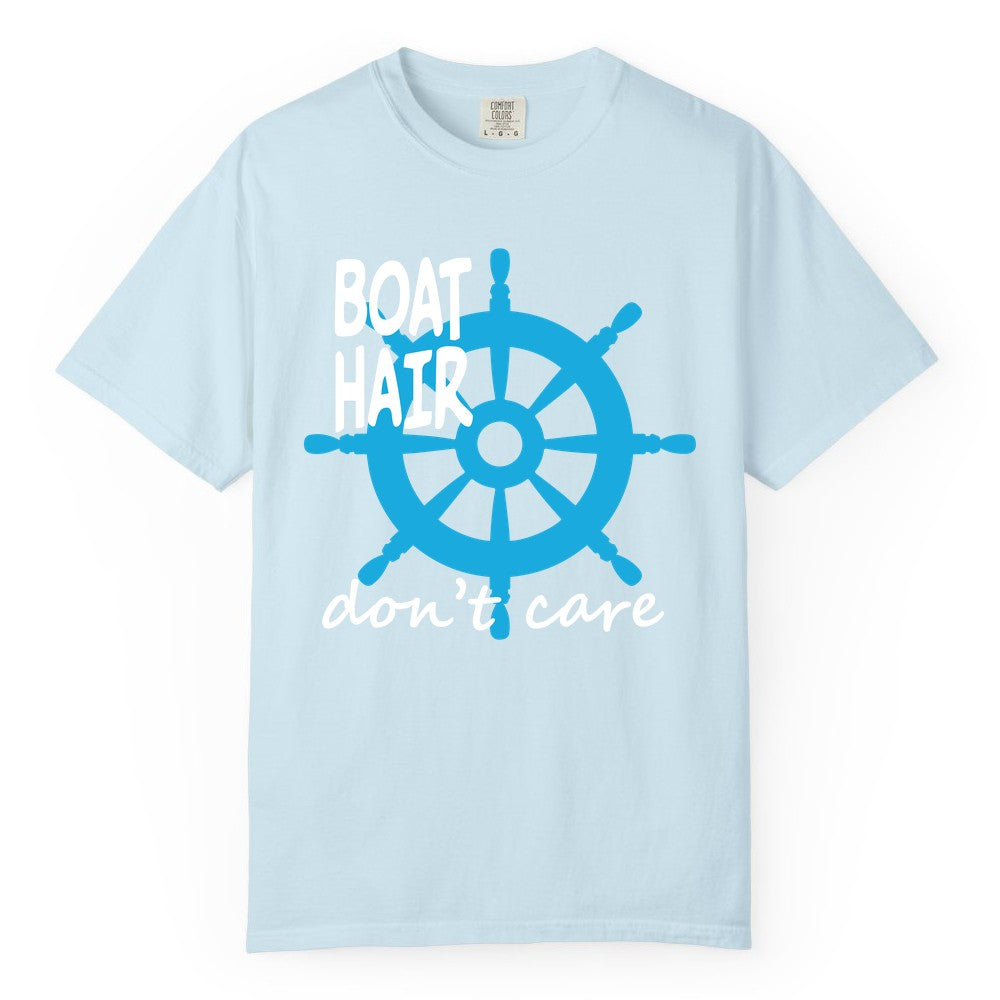Boat Hair Don't Care Shirt - Funny Nautical T-Shirt for Boaters (Comfort Color) in Chambray - Boat Hair Don't Care Nautical Wheel Shirt for Lake and Marina