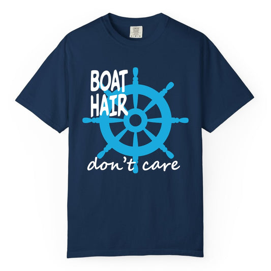 Boat Hair Don't Care Shirt - Funny Nautical T-Shirt for Boaters (Comfort Color) in Navy - Boat Hair Don't Care Nautical Wheel Shirt for Lake and Marina