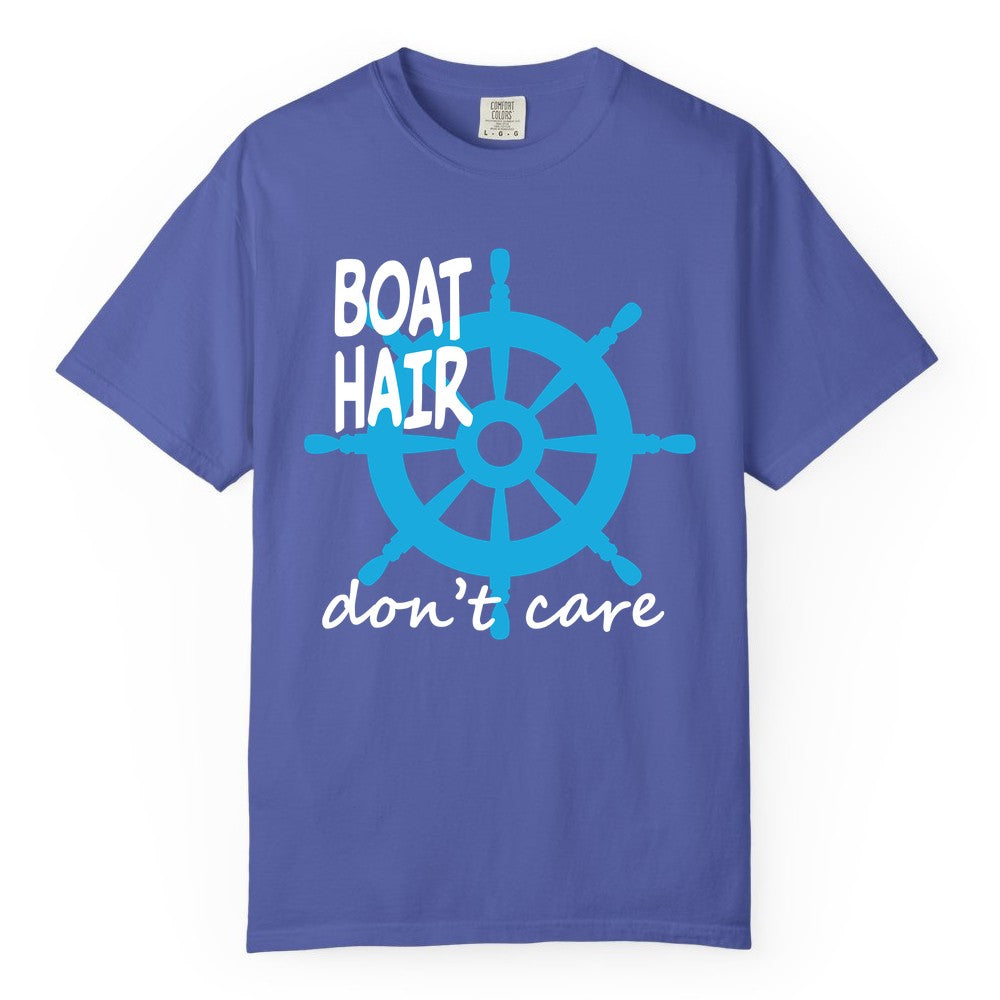 Boat Hair Don't Care Shirt - Funny Nautical T-Shirt for Boaters (Comfort Color) in Periwinkle - Boat Hair Don't Care Nautical Wheel Shirt for Lake and Marina