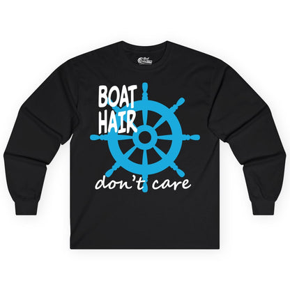 Boat Hair Don't Care Shirt - Funny Nautical T-Shirt for Boaters (Long Sleeve) in Black - Boat Hair Don't Care Nautical Wheel Shirt for Lake and Marina