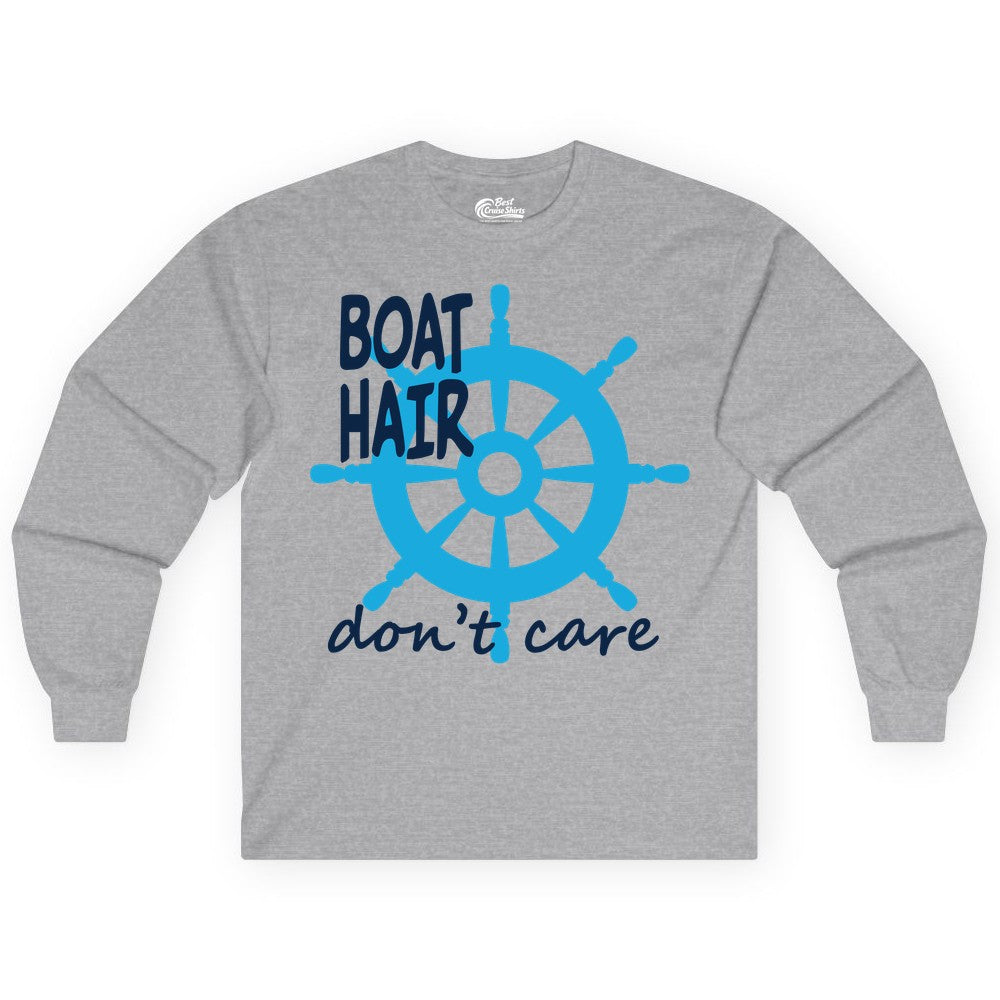 Boat Hair Don't Care Shirt - Funny Nautical T-Shirt for Boaters (Long Sleeve) in Sport Grey - Boat Hair Don't Care Nautical Wheel Shirt for Lake and Marina