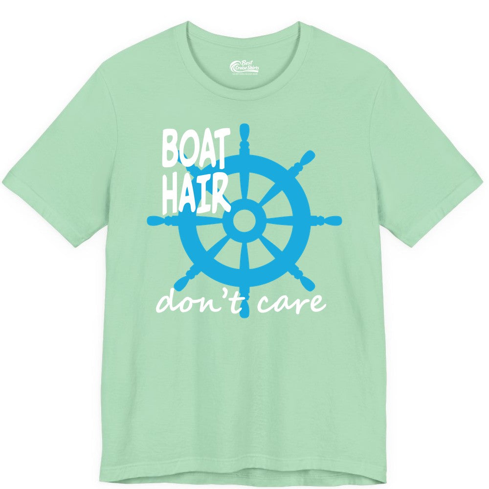 Boat Hair Don't Care Shirt - Funny Nautical T-Shirt for Boaters (Premium Tee) in Mint - Boat Hair Don't Care Nautical Wheel Shirt for Lake and Marina