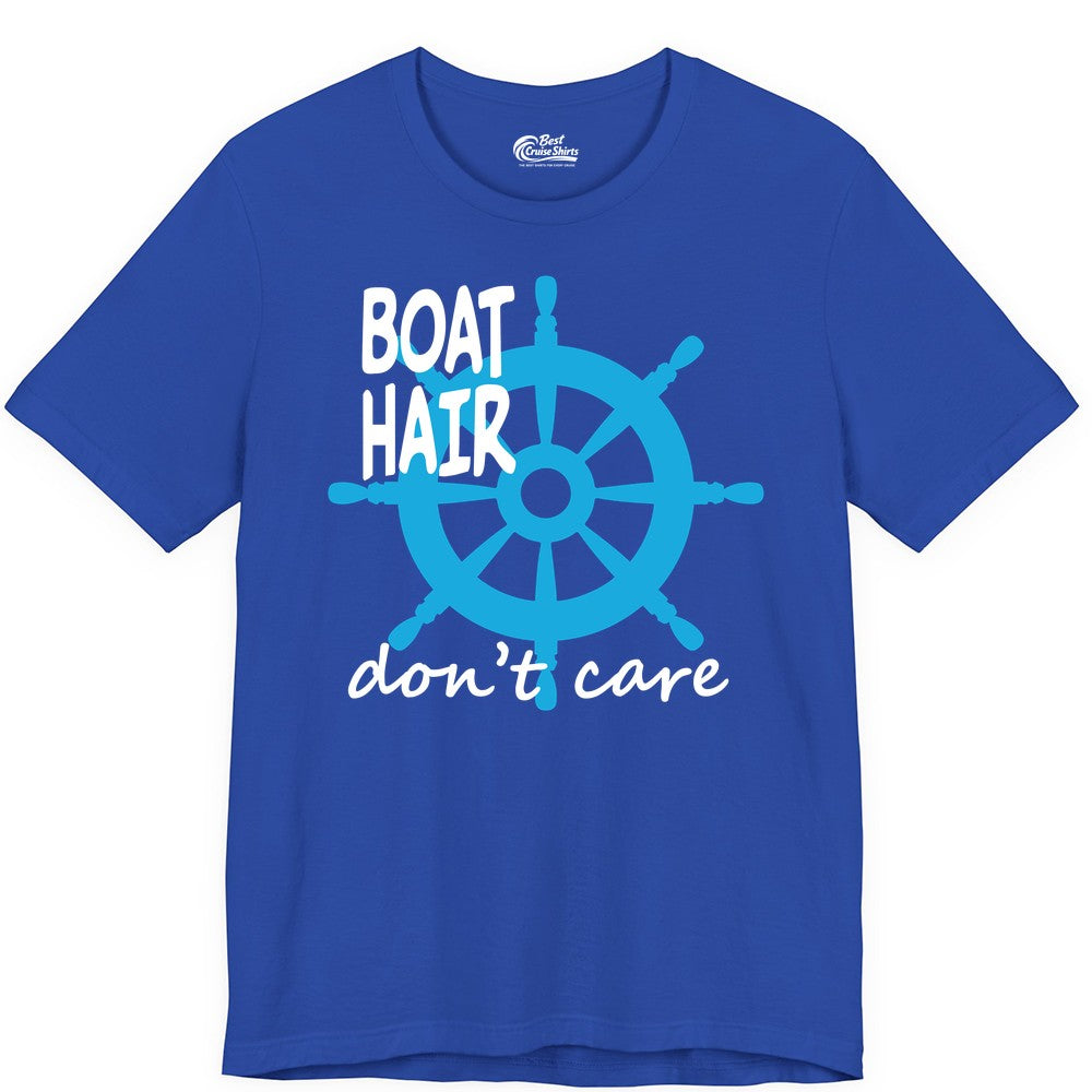 Boat Hair Don't Care Shirt - Funny Nautical T-Shirt for Boaters (Premium Tee) in True Royal - Boat Hair Don't Care Nautical Wheel Shirt for Lake and Marina
