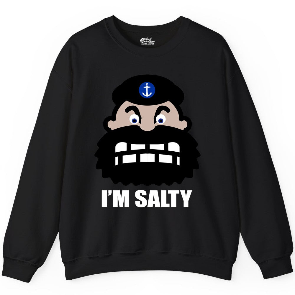 Im Salty Sailor Shirt - Nautical Humor Apparel - Funny Anchor Tee (Sweatshirt) in Black - Im Salty Sailor Cartoon Shirt - Funny Nautical Pun Anchor Tee