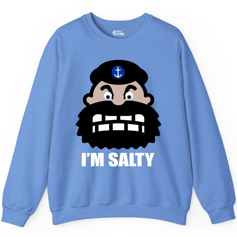 Im Salty Sailor Shirt - Nautical Humor Apparel - Funny Anchor Tee (Sweatshirt) in Carolina Blue - Im Salty Sailor Cartoon Shirt - Funny Nautical Pun Anchor Tee
