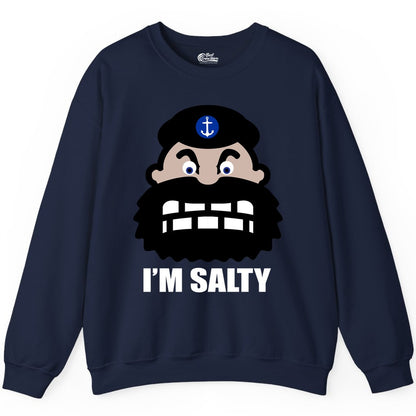 Im Salty Sailor Shirt - Nautical Humor Apparel - Funny Anchor Tee (Sweatshirt) in Navy - Im Salty Sailor Cartoon Shirt - Funny Nautical Pun Anchor Tee