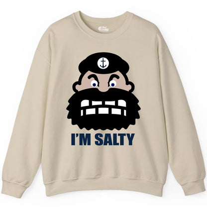Im Salty Sailor Shirt - Nautical Humor Apparel - Funny Anchor Tee (Sweatshirt) in Sand - Im Salty Sailor Cartoon Shirt - Funny Nautical Pun Anchor Tee