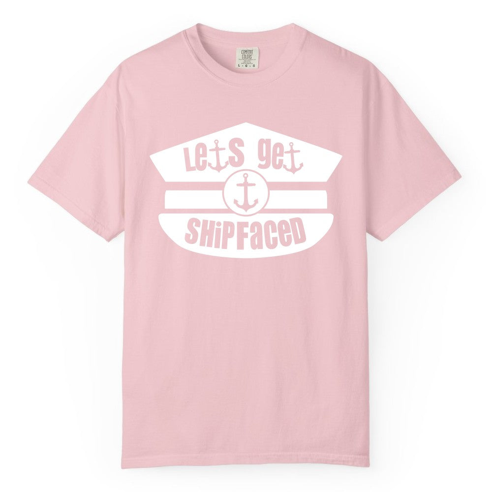 Let's Get Shipfaced Shirt - Funny Cruise Nautical Party Tee Adults (Comfort Color) in Blossom - Let’s Get Shipfaced Nautical Humor Shirt With Anchor Sailor Hat Design