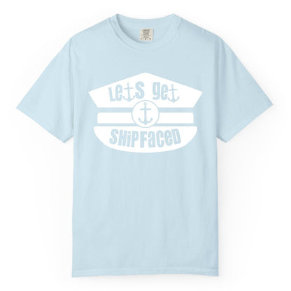 Let's Get Shipfaced Shirt - Funny Cruise Nautical Party Tee Adults (Comfort Color) in Chambray - Let’s Get Shipfaced Nautical Humor Shirt With Anchor Sailor Hat Design