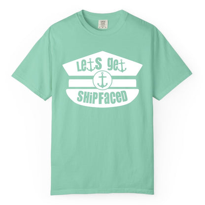 Let's Get Shipfaced Shirt - Funny Cruise Nautical Party Tee Adults (Comfort Color) in Island Reef - Let’s Get Shipfaced Nautical Humor Shirt With Anchor Sailor Hat Design