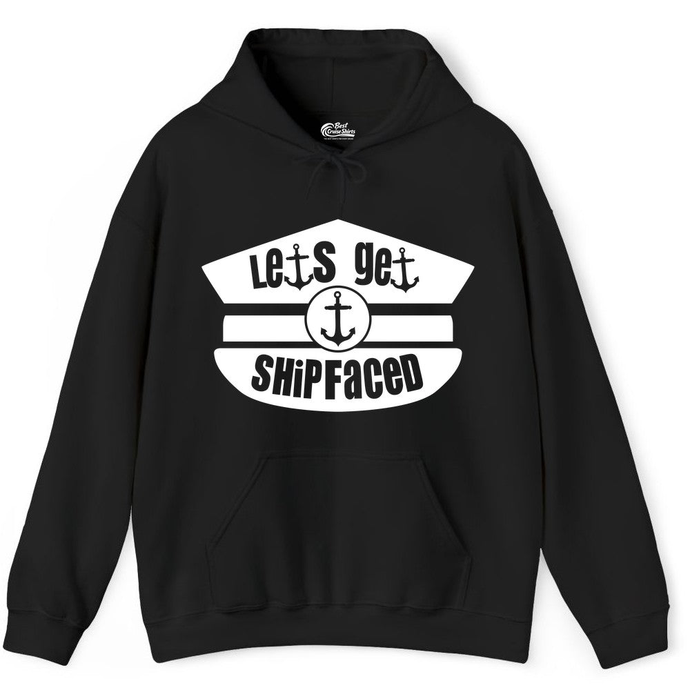 Let's Get Shipfaced Shirt - Funny Cruise Nautical Party Tee Adults (Hoodie) in Black - Let’s Get Shipfaced Nautical Humor Shirt With Anchor Sailor Hat Design