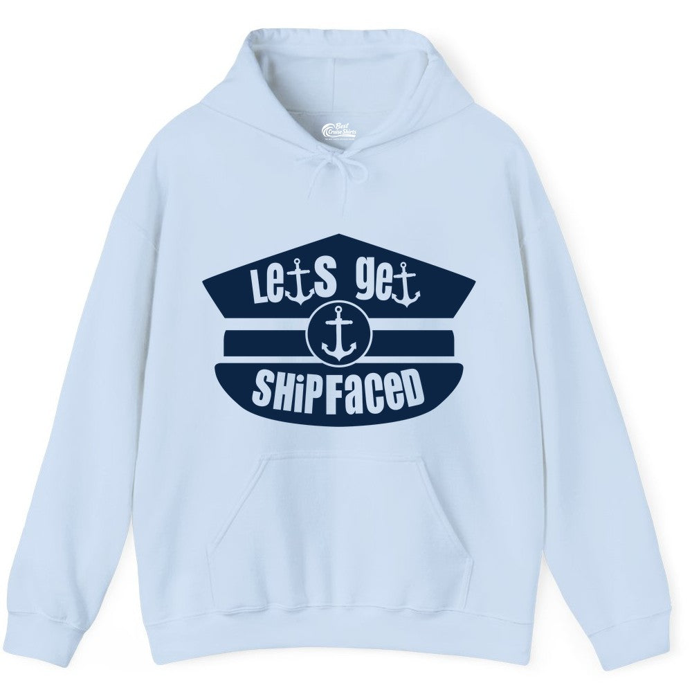 Let's Get Shipfaced Shirt - Funny Cruise Nautical Party Tee Adults (Hoodie) in Light Blue - Let’s Get Shipfaced Nautical Humor Shirt With Anchor Sailor Hat Design