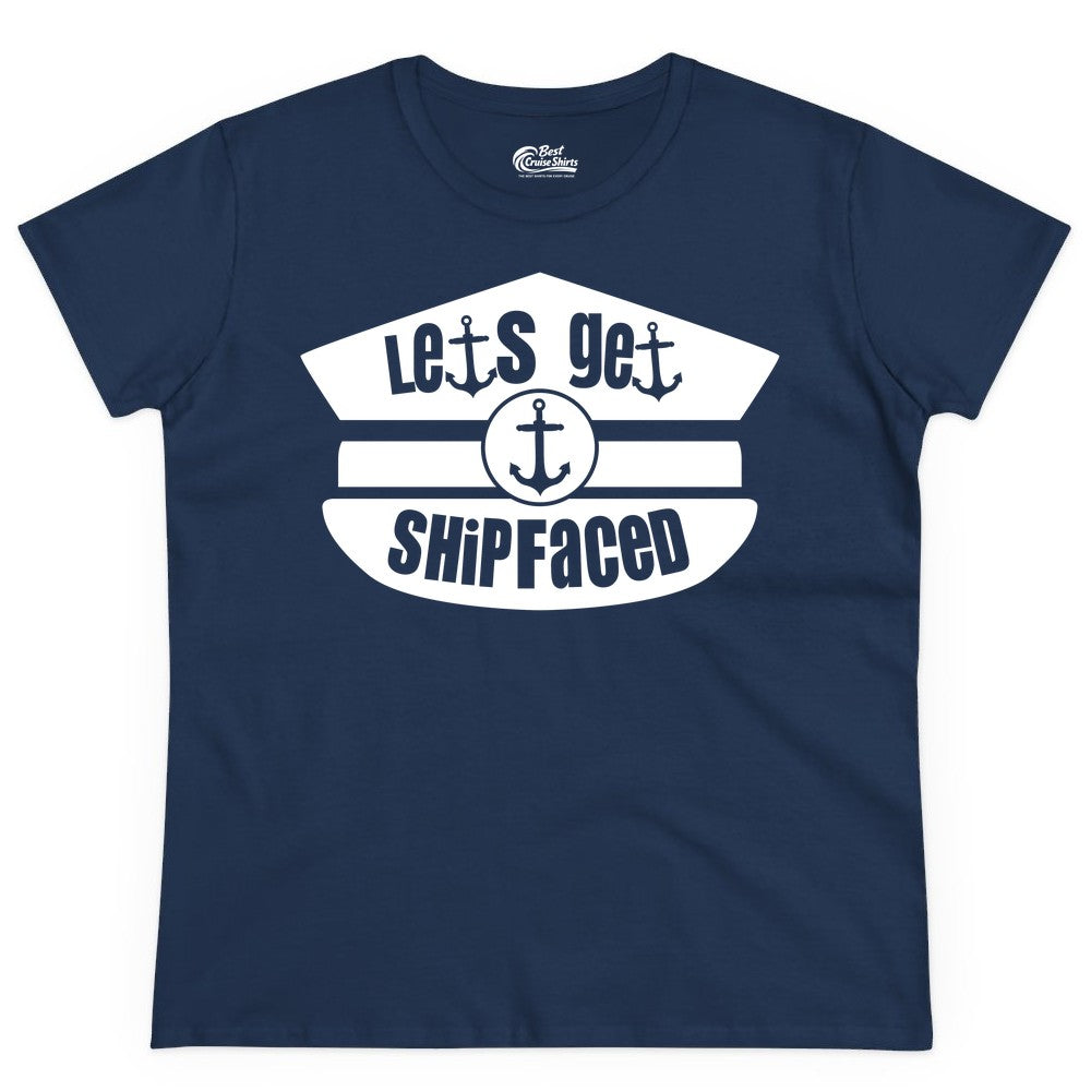 Let's Get Shipfaced Shirt - Funny Cruise Nautical Party Tee Adults (Ladies Tee) in Navy - Let’s Get Shipfaced Nautical Humor Shirt With Anchor Sailor Hat Design