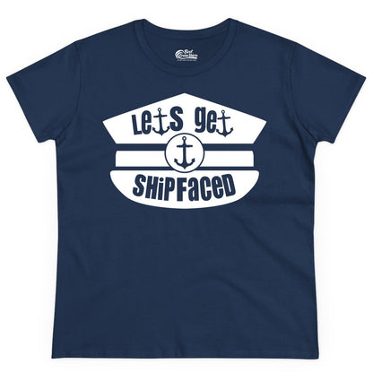 Let's Get Shipfaced Shirt - Funny Cruise Nautical Party Tee Adults (Ladies Tee) in Navy - Let’s Get Shipfaced Nautical Humor Shirt With Anchor Sailor Hat Design