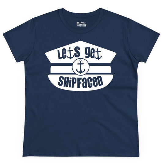 Let's Get Shipfaced Shirt - Funny Cruise Nautical Party Tee Adults (Ladies Tee) in Navy - Let’s Get Shipfaced Nautical Humor Shirt With Anchor Sailor Hat Design