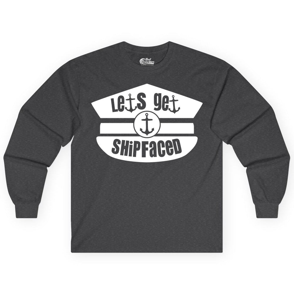 Let's Get Shipfaced Shirt - Funny Cruise Nautical Party Tee Adults (Long Sleeve) in Dark Heather - Let’s Get Shipfaced Nautical Humor Shirt With Anchor Sailor Hat Design