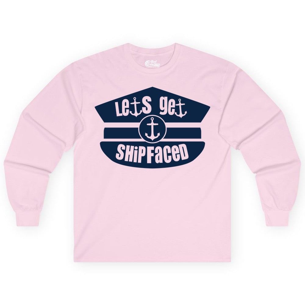 Let's Get Shipfaced Shirt - Funny Cruise Nautical Party Tee Adults (Long Sleeve) in Light Pink - Let’s Get Shipfaced Nautical Humor Shirt With Anchor Sailor Hat Design