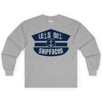 Let's Get Shipfaced Shirt - Funny Cruise Nautical Party Tee Adults (Long Sleeve) in Sport Grey - Let’s Get Shipfaced Nautical Humor Shirt With Anchor Sailor Hat Design