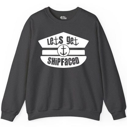 Let's Get Shipfaced Shirt - Funny Cruise Nautical Party Tee Adults (Sweatshirt) in Dark Heather - Let’s Get Shipfaced Nautical Humor Shirt With Anchor Sailor Hat Design