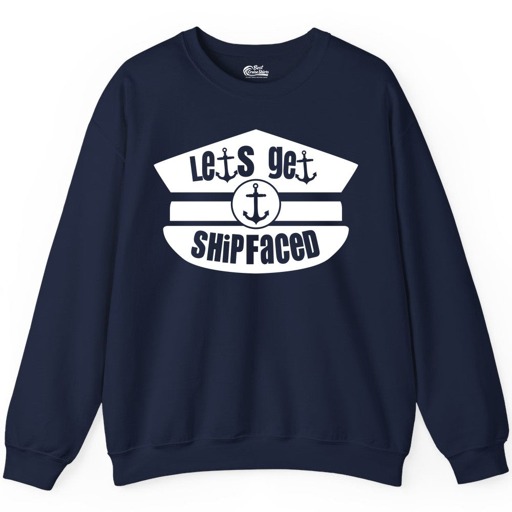 Let's Get Shipfaced Shirt - Funny Cruise Nautical Party Tee Adults (Sweatshirt) in Navy - Let’s Get Shipfaced Nautical Humor Shirt With Anchor Sailor Hat Design