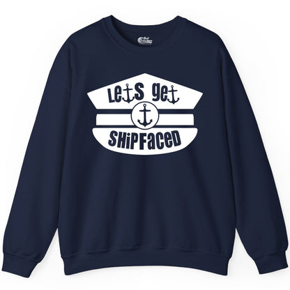 Let's Get Shipfaced Shirt - Funny Cruise Nautical Party Tee Adults (Sweatshirt) in Navy - Let’s Get Shipfaced Nautical Humor Shirt With Anchor Sailor Hat Design