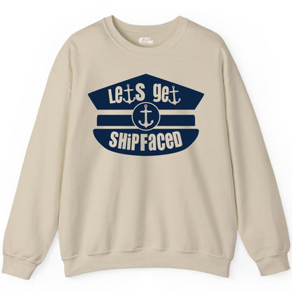 Let's Get Shipfaced Shirt - Funny Cruise Nautical Party Tee Adults (Sweatshirt) in Sand - Let’s Get Shipfaced Nautical Humor Shirt With Anchor Sailor Hat Design