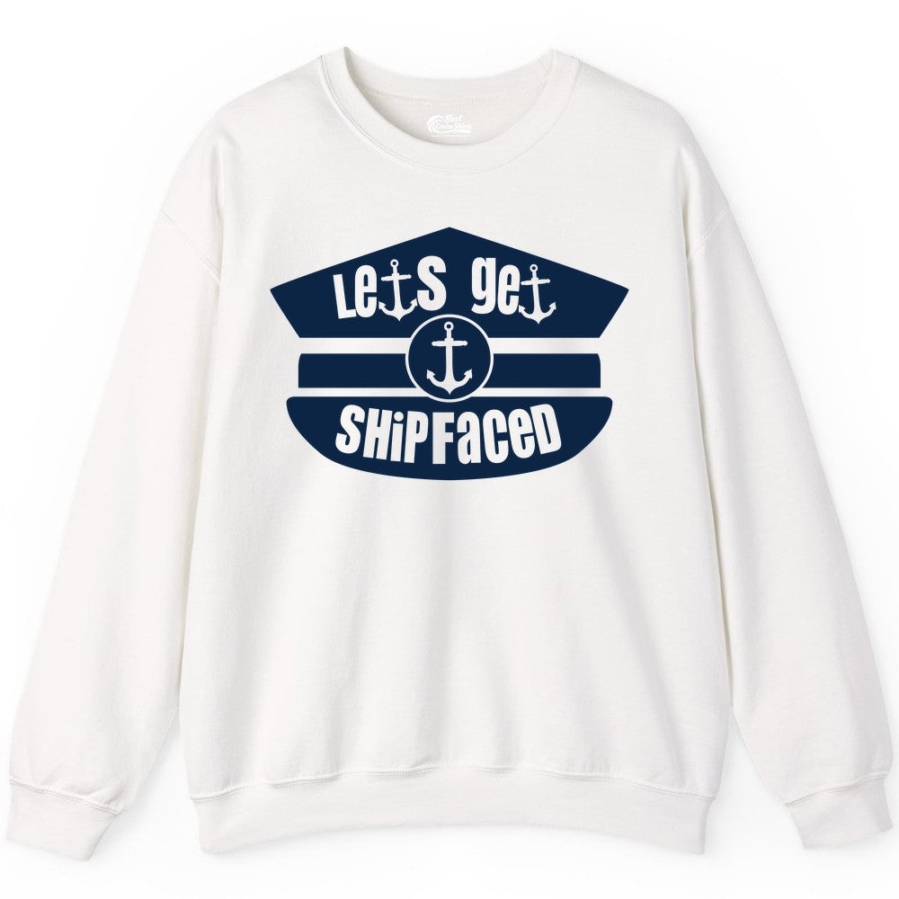 Let's Get Shipfaced Shirt - Funny Cruise Nautical Party Tee Adults (Sweatshirt) in White - Let’s Get Shipfaced Nautical Humor Shirt With Anchor Sailor Hat Design