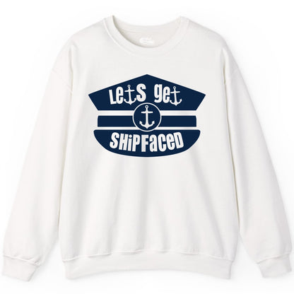 Let's Get Shipfaced Shirt - Funny Cruise Nautical Party Tee Adults (Sweatshirt) in White - Let’s Get Shipfaced Nautical Humor Shirt With Anchor Sailor Hat Design
