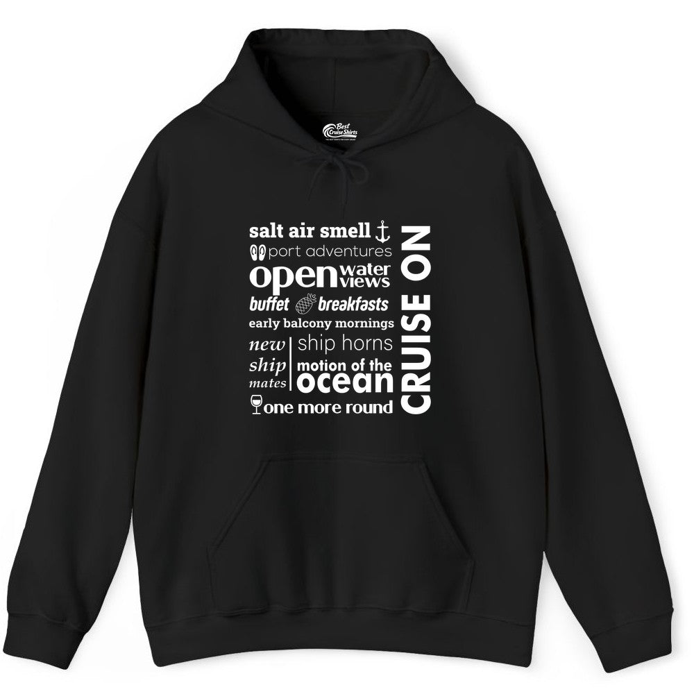Cruise On Shirt - Cruise Vacation Outfit Ship Life Ocean View Tee (Hoodie) in Black - Cruise On Typography Collage Bold Nautical Ship Life Shirt