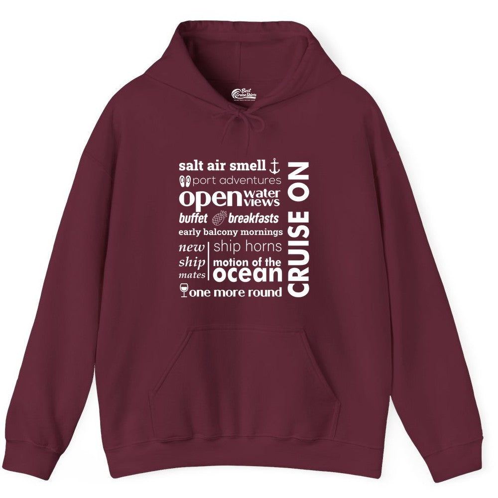 Cruise On Shirt - Cruise Vacation Outfit Ship Life Ocean View Tee (Hoodie) in Maroon - Cruise On Typography Collage Bold Nautical Ship Life Shirt