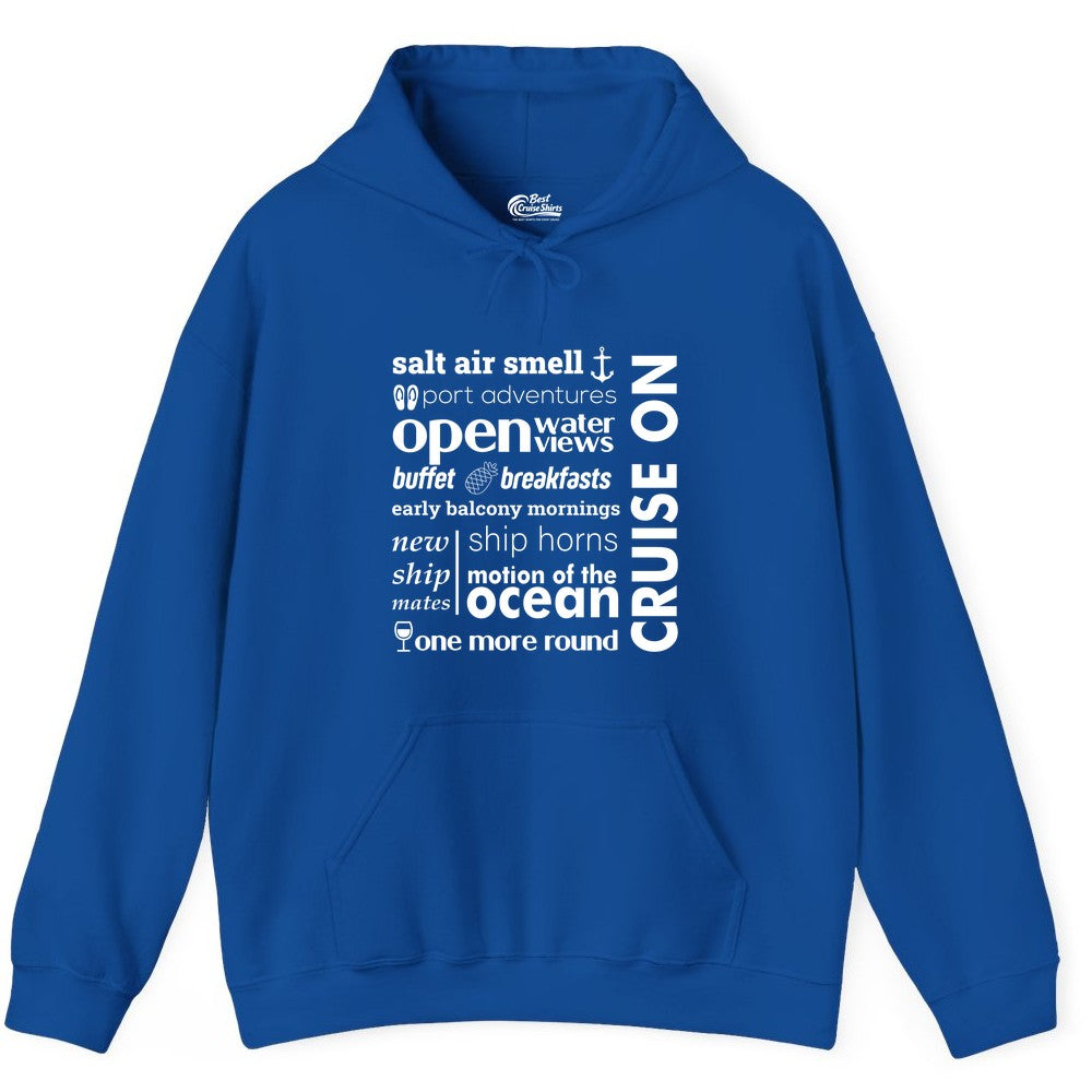 Cruise On Shirt - Cruise Vacation Outfit Ship Life Ocean View Tee (Hoodie) in Royal - Cruise On Typography Collage Bold Nautical Ship Life Shirt