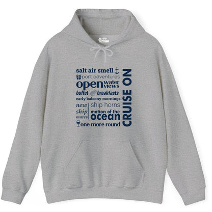 Cruise On Shirt - Cruise Vacation Outfit Ship Life Ocean View Tee (Hoodie) in Sport Grey - Cruise On Typography Collage Bold Nautical Ship Life Shirt
