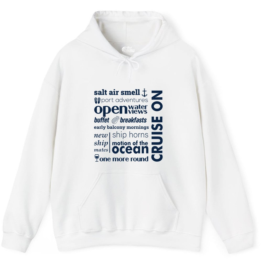 Cruise On Shirt - Cruise Vacation Outfit Ship Life Ocean View Tee (Hoodie) in White - Cruise On Typography Collage Bold Nautical Ship Life Shirt