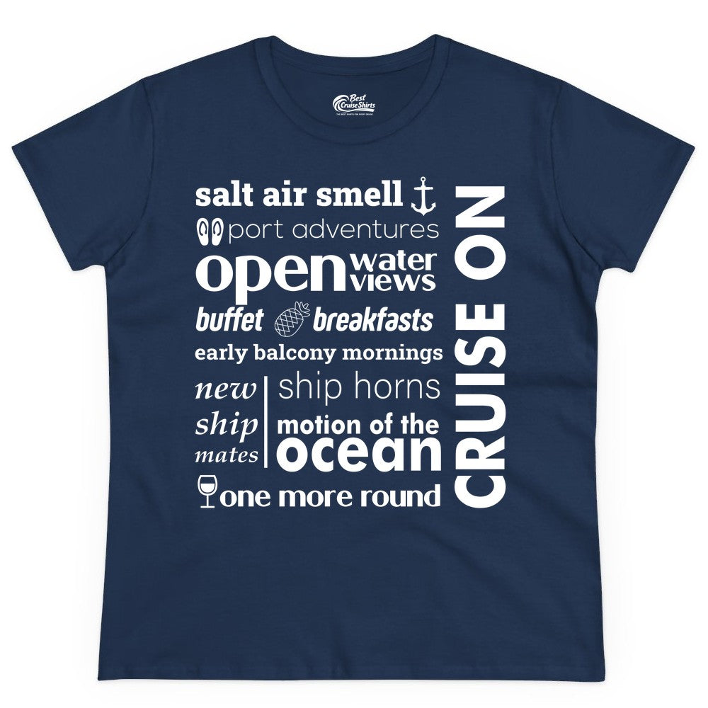 Cruise On Shirt - Cruise Vacation Outfit Ship Life Ocean View Tee (Ladies Tee) in Navy - Cruise On Typography Collage Bold Nautical Ship Life Shirt