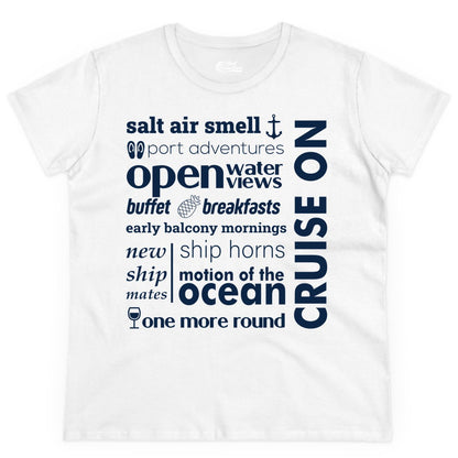 Cruise On Shirt - Cruise Vacation Outfit Ship Life Ocean View Tee (Ladies Tee) in White - Cruise On Typography Collage Bold Nautical Ship Life Shirt