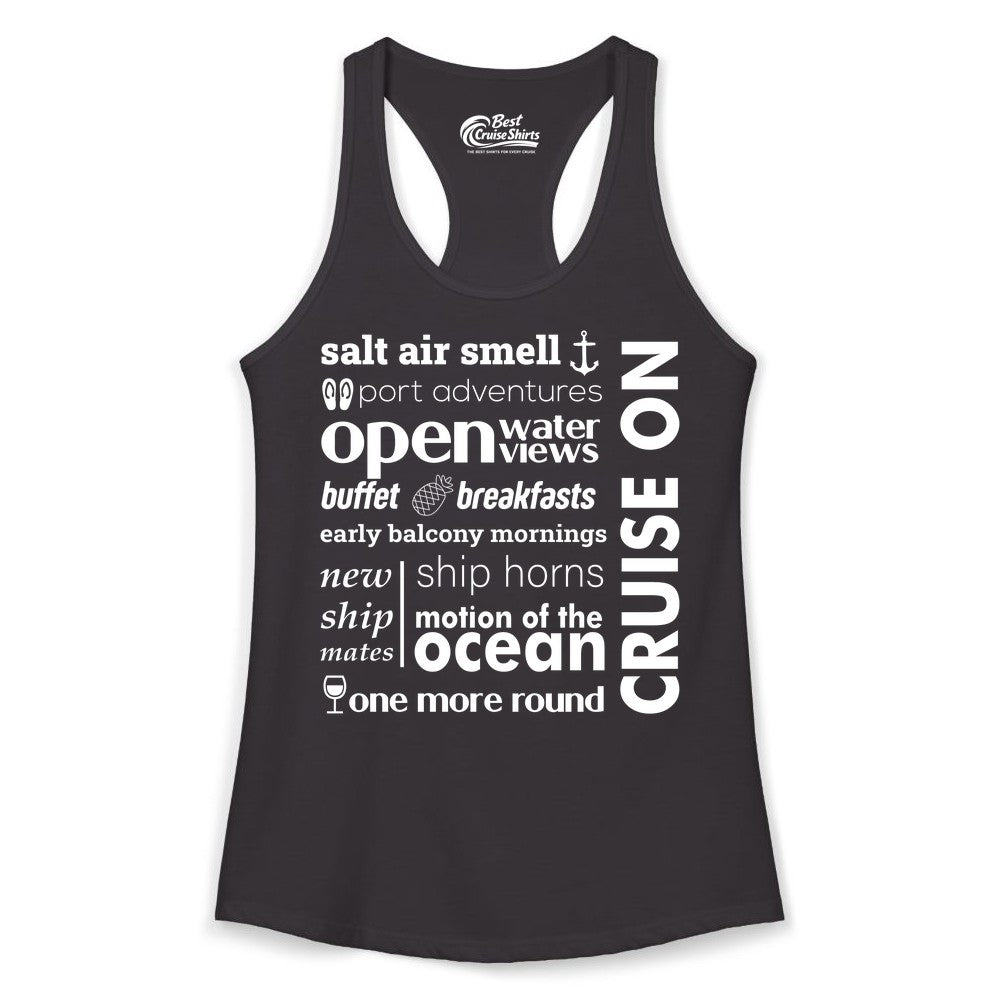 Cruise On Shirt - Cruise Vacation Outfit Ship Life Ocean View Tee (Ladies Tank) in Black - Cruise On Typography Collage Bold Nautical Ship Life Shirt