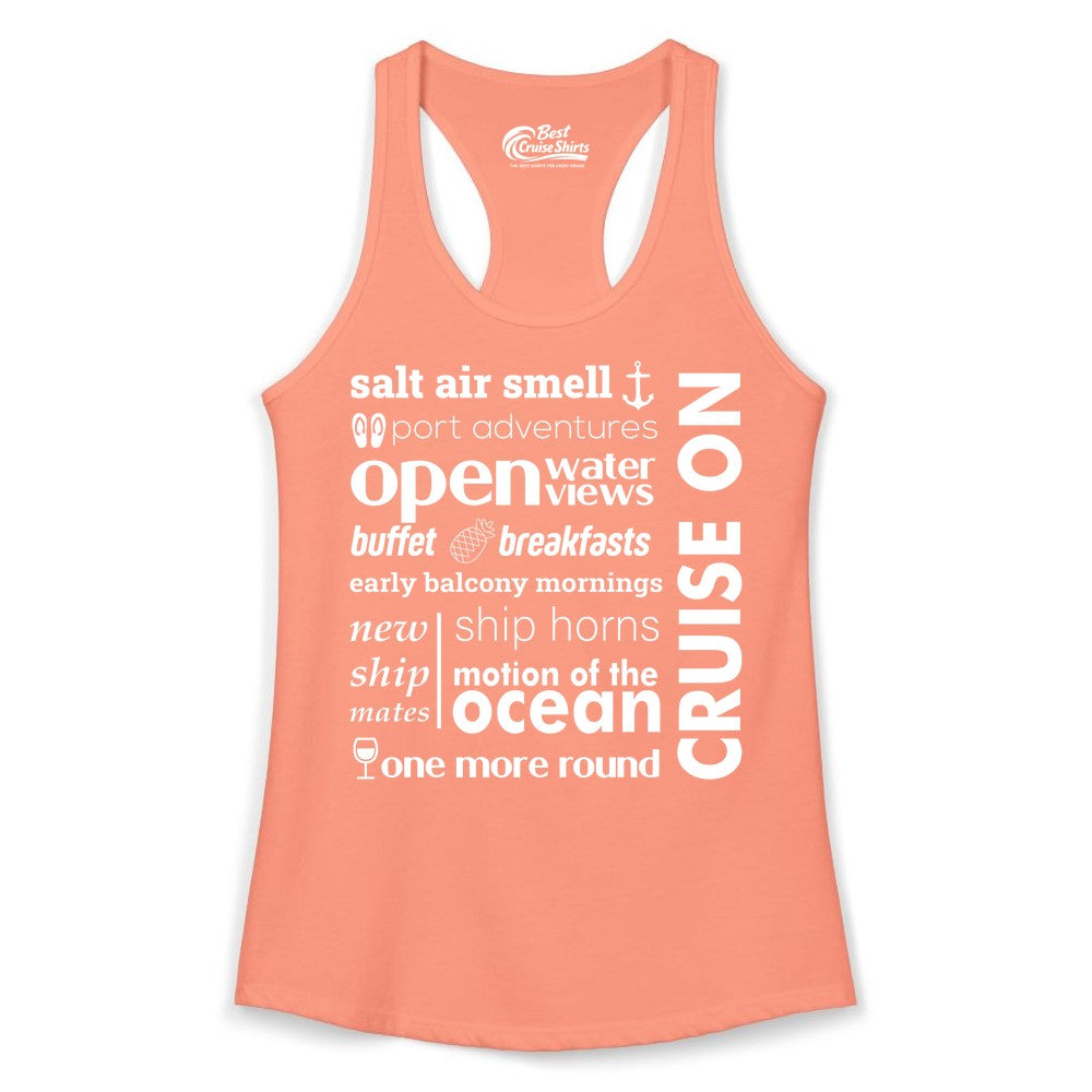 Cruise On Shirt - Cruise Vacation Outfit Ship Life Ocean View Tee (Ladies Tank) in Solid Light Orange - Cruise On Typography Collage Bold Nautical Ship Life Shirt