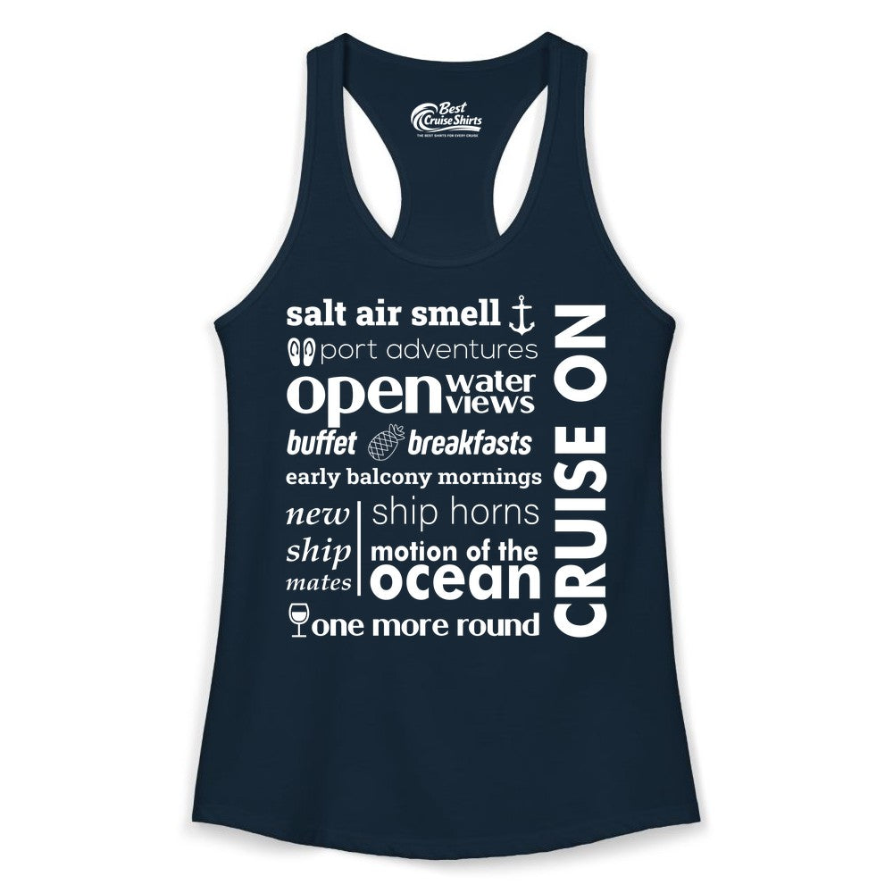 Cruise On Shirt - Cruise Vacation Outfit Ship Life Ocean View Tee (Ladies Tank) in Solid Midnight Navy - Cruise On Typography Collage Bold Nautical Ship Life Shirt